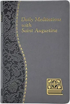 Daily Meditations With Saint Augustine